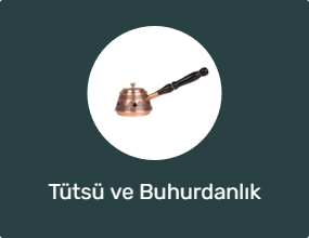 Tütsü ve Buhurdanlık