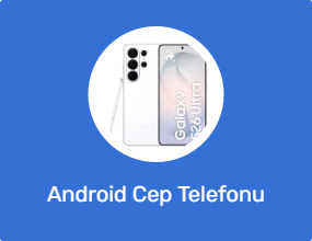 Android Cep Telefonu