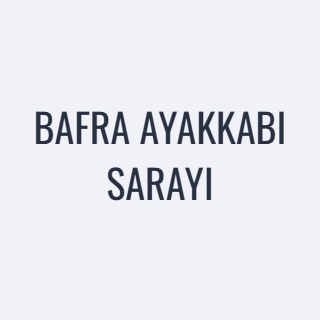BAFRA AYAKKABI SARAYI