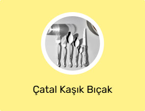 Çatal Kaşık Bıçak