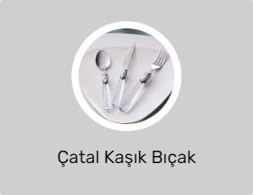 Çatal Kaşık Bıçak