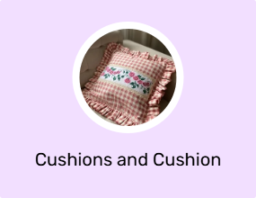 Cushions and Cushion Covers