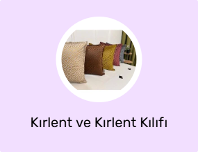 Kırlent ve Kırlent Kılıfı