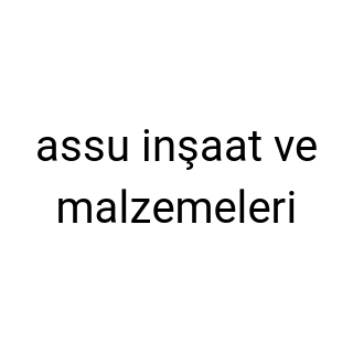 assu inşaat ve malzemeleri