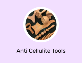 Anti Cellulite Tools