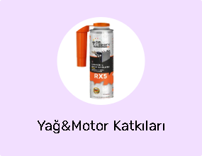 Yağ&Motor Katkıları