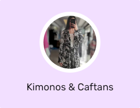 Kimonos & Caftans