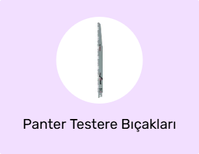 Panter Testere Bıçakları