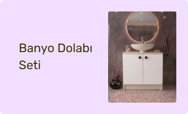 Banyo Dolabı Seti
