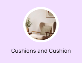 Cushions and Cushion Covers