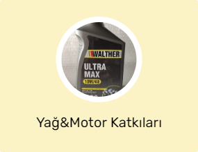 Yağ&Motor Katkıları