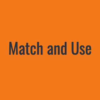 Match and Use