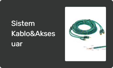 Sistem Kablo&Aksesuar