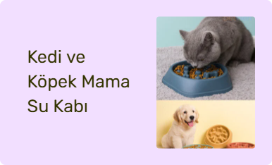 Kedi ve Köpek Mama Su Kabı