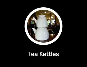 Tea Kettles