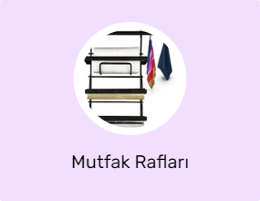 Mutfak Rafları