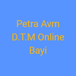 Petra Avm D.T.M Online Bayi