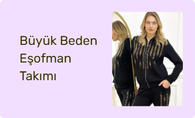 Büyük Beden Eşofman Takımı