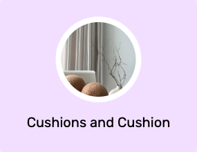 Cushions and Cushion Covers