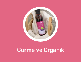 Gurme ve Organik Ürünler