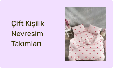 Çift Kişilik Nevresim Takımları