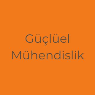 Güçlüel Mühendislik