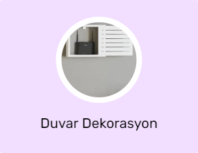 Duvar Dekorasyon Ürünleri