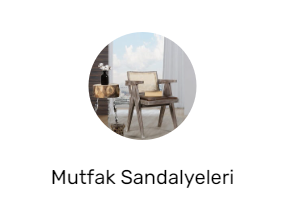 Mutfak Sandalyeleri