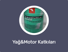 Yağ&Motor Katkıları