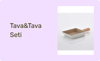Tava&Tava Seti