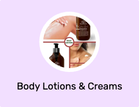 Body Lotions & Creams