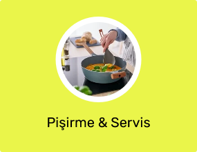 Pişirme & Servis Malzemesi