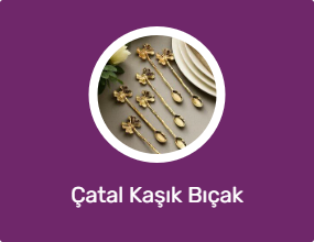 Çatal Kaşık Bıçak