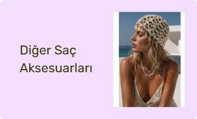 Diğer Saç Aksesuarları