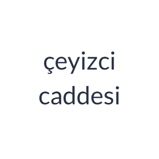 çeyizci caddesi