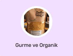 Gurme ve Organik Ürünler