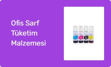 Ofis Sarf Tüketim Malzemesi