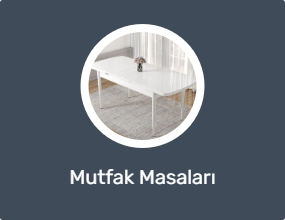 Mutfak Masaları