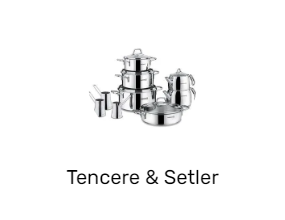 Tencere & Setler