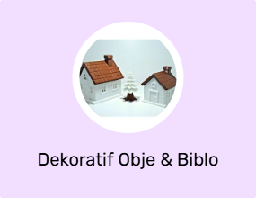 Dekoratif Obje & Biblo