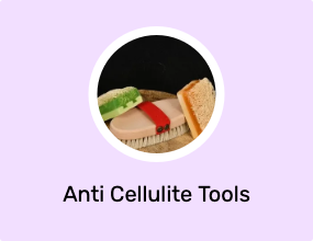Anti Cellulite Tools