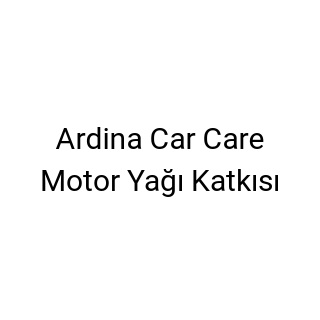 Ardina Car Care Motor Yağı Katkısı