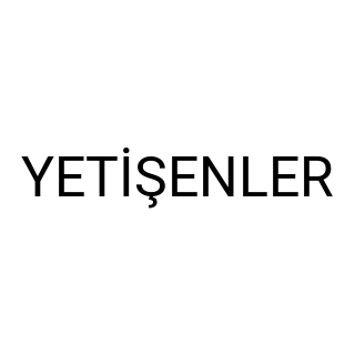 YETİŞENLER