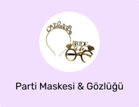 Parti Maskesi & Gözlüğü