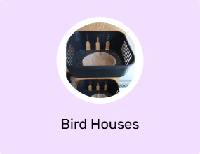 Bird Houses