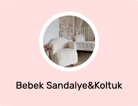 Bebek Sandalye&Koltuk