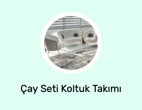 Çay Seti Koltuk Takımı