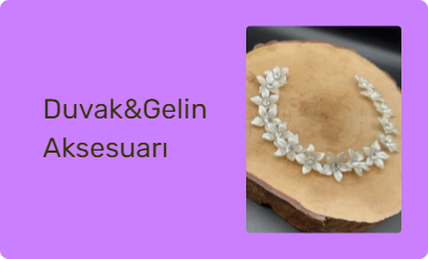 Duvak&Gelin Aksesuarı