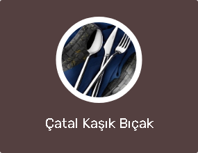Çatal Kaşık Bıçak