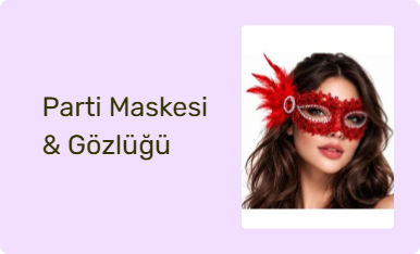Parti Maskesi & Gözlüğü